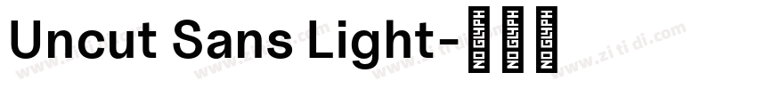 Uncut Sans Light字体转换